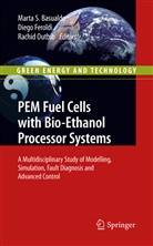 Marta S. Basualdo, Dieg Feroldi, Diego Feroldi, Rachid Outbib - PEM Fuel Cells with Bio-Ethanol Processor Systems