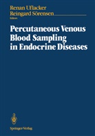 Sörensen, Sörensen, Reingard Sörensen, Rena Uflacker, Renan Uflacker - Percutaneous Venous Blood Sampling in Endocrine Diseases