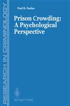 Paul Paulus, Paul B. Paulus - Prisons Crowding: A Psychological Perspective