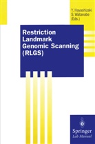 Yoshihid Hayashizaki, Yoshihide Hayashizaki, Watanabe, Watanabe, Sachihiko Watanabe - Restriction Landmark Genomic Scanning (RLGS)