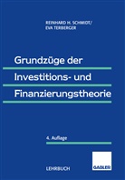Reinhar Schmidt, Reinhard Schmidt, Reinhard                      10000101196 Schmidt, Eva Terberger, Eva Terberger-Stoy - Grundzüge der Investitions- und Finanzierungstheorie