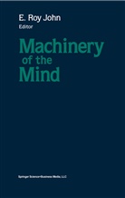 John, John, E. Roy John - Machinery of the Mind