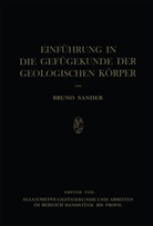 Bruno Sander - Einführung in die Gefügekunde der Geologischen Körper