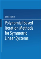 Bernd Fischer - Polynomial Based Iteration Methods for Symmetric Linear Systems