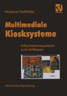 Wieland Holfelder - Multimediale Kiosksysteme