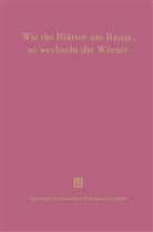 Jose Delz, Josef Delz, Pete Flury, Peter Flury, Heikki Solin, Heikki u a Solin... - Wie die Blätter am Baum, so wechseln die Wörter