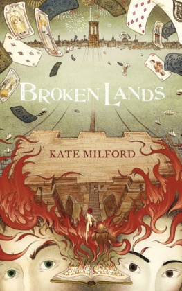 Kate Milford, Andrea Offermann, Andrea Offermann, Alexandra Ernst - Broken Lands