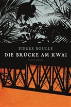 Pierre Boulle, Erich Thanner, Gottfried Beutel - Die Brücke am Kwai