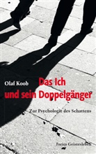 Olaf Koob - Das Ich und sein Doppelgänger