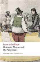 Elsie B. Michie, Frances Trollope, Elsie B. Michie, Elsie B. (Louisiana State University) Michie, Michie Elsie B. - Domestic Manners of the Americans