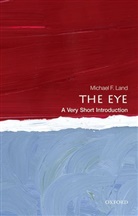 Michael F Land, Michael F. Land, Michael F. (Emeritus Professor of Neurobiology Land, Land Michael F. - The Eye