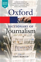 Tony Harcup, Tony (Senior Lecturer Harcup, Harcup Tony - A Dictionary of Journalism
