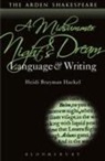 Heidi Brayman, Heidi Brayman Hackel, Heidi (Oregon State University) Brayman Hackel, Dympna Callaghan - Midsummer Night''s Dream: Language and Writing