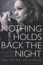 Delphine De Vigan - Nothing Holds Back the Night