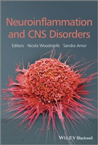 Sandra Amor, Woodroofe, Nicola Woodroofe, Nicola Amor Woodroofe, Amor, Amor... - Neuroinflammation and Cns Disorders