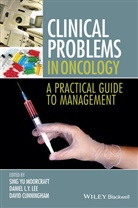 David Cunningham, David D Cunningham, David D. Cunningham, Danie Lee, Daniel Lee, Daniel L. y. Lee... - Clinical Problems in Oncology