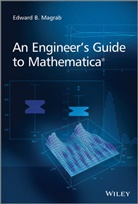 Magrab, Eb Magrab, Edward B Magrab, Edward B. Magrab, Edward B. (Catholic University of America Magrab, Magrab Edward B. - Engineer''s Guide to Mathematica