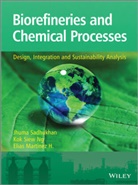 Elias Mar Hernandez, Elias Martinez Hernandez, Hernandez Elias Martinez, Kok Sie Ng, Kok Siew Ng, Kok Siew (University of Manchester) Hernandez Ng... - Biorefineries and Chemical Processes
