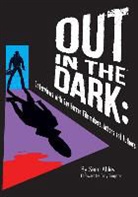 Sean Abley - Out in the Dark: Interviews With Gay Horror Filmmakers, Actors, and