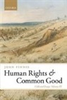 John Finnis, John (Professor of Law and Legal Philosoph Finnis, Finnis John - Human Rights and Common Good
