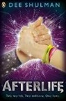 Dee Shulman, Shulman Dee - Afterlife (Book 3)