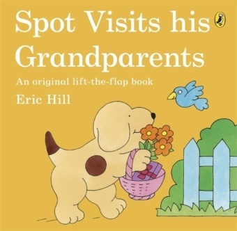 Eric Hill - Spot Visits His Grandparents - Spot