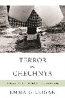 Emma Gilligan, Eric Weitz - Terror in Chechnya
