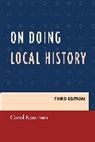 Carol Kammen, Kammen Carol - On Doing Local History