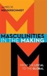 James W Messerschmidt, James W. Messerschmidt, Messerschmidt James W. - Masculinities in the Making