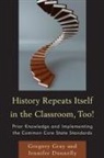 Jennifer Donnelly, Gregory Gray, Gregory Donnelly Gray - History Repeats Itself in the Classroom, Too!