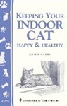 Arden Moore - Keeping Your Indoor Cat Happy & Healthy