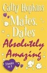 Cathy Hopkins, Hopkins Cathy - Mates, Dates Absolutely Amazing