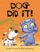Lynne Garner, Mike Brownlow - Dog Did It!