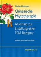 Florian Ploberger - Chinesische Phytotherapie