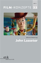 Thomas Koebner, Tho Koebner, Thomas Koebner, Michaela Krützen, Fabienn Liptay, Fabienne Liptay... - Film-Konzepte - 33: John Lasseter