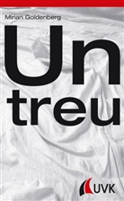Mirian Goldenberg, Mechthild Blumberg, Leithäuser, Leithäuser, Thomas Leithäuser, Floria Stoll... - Untreu