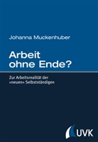 Johanna Muckenhuber - Arbeit ohne Ende?