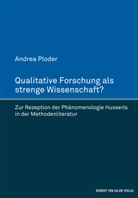 Andrea Ploder, Katharina Scherke - Qualitative Forschung als strenge Wissenschaft?