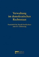 Karim Giese, Gerhart Holzinger, Clemens Jabloner - Verwaltung im demokratischen Rechtsstaat