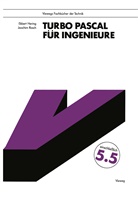 Ekbert Hering - Turbo Pascal für Ingenieure