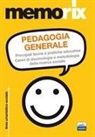 M. Salvatrice Elia - Pedagogia generale. Principali teorie e pratiche educative. Cenni di docimologia e metodologia della ricerca sociale