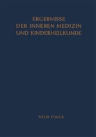Ludwi Heilmeyer, Ludwig Heilmeyer, Ludwig M. G. Heilmeyer, Schoen, Schoen, Rudolf Schoen - Ergebnisse der Inneren Medizin und Kinderheilkunde