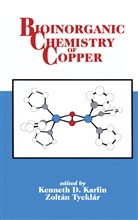 K Karlin, K D Karlin, K. D. Karlin, Kenneth D. Karlin, Z Tyeklar, Z. Tyeklar - Bioinorganic Chemistry of Copper