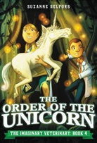 Suzanne Selfors, Selfors Suzanne, Dan Santat - The Order of the Unicorn