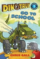 Chris Gall - Dinotrux Go to School