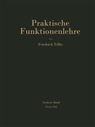 Friedrich Tölke - Tafeln aus dem Gebiet der Theta-Funktionen und der elliptischen Funktionen mit 120 erläuternden Beispielen. Tl.1
