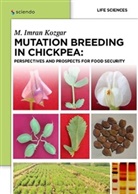 IMRAN Kozgar - Mutation Breeding in Chickpea