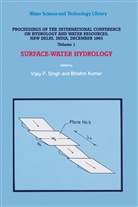 Kumar, Kumar, Bhishm Kumar, P Singh, V P Singh, V. P. Singh... - Proceedings of the International Conference on Hydrology and Water Resources, New Delhi, India, December 1993