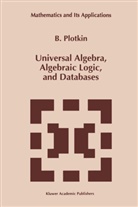 B Plotkin, B. Plotkin - Universal Algebra, Algebraic Logic, and Databases