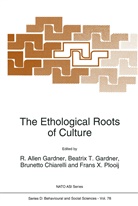 Frans C Plooij, Brunett Chiarelli, Brunetto Chiarelli, Beatrix T. Gardner, R. A. Gardner, R.A. Gardner... - The Ethological Roots of Culture